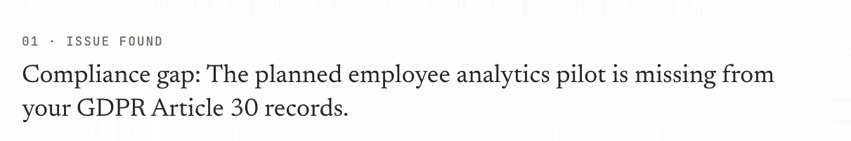 Compliance gap: The planned employee analytics pilot is missing from your GDPR Article 30 records.