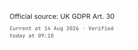 Official source: UK GDPR Art. 30. Verified today at 09:10.