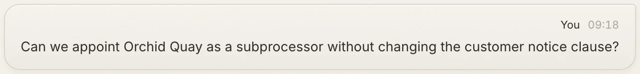 You, 09:18: Can we appoint Orchid Quay as a subprocessor without changing the customer notice clause?